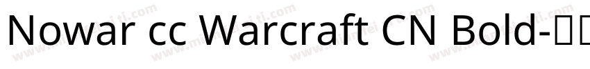 Nowar cc Warcraft CN Bold字体转换